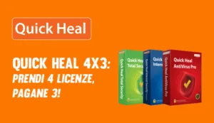 [ Offerta Luglio e Agosto ] Quick Heal 4X3: prendi 4 licenze, pagane 3!