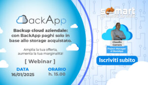 Backup cloud aziendale: con BackApp paghi solo solo in base allo storage acquistato. Iscriviti al webinar!