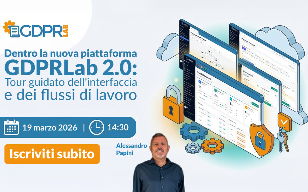 [Webinar] Dentro la nuova piattaforma GDPRlab: Tour guidato dell'interfaccia e dei flussi di lavoro