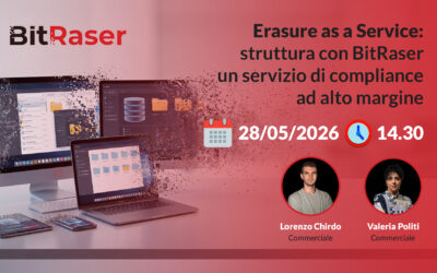 [ Webinar ] – Erasure as a Service: struttura con BitRaser un servizio di compliance ad alto margine 