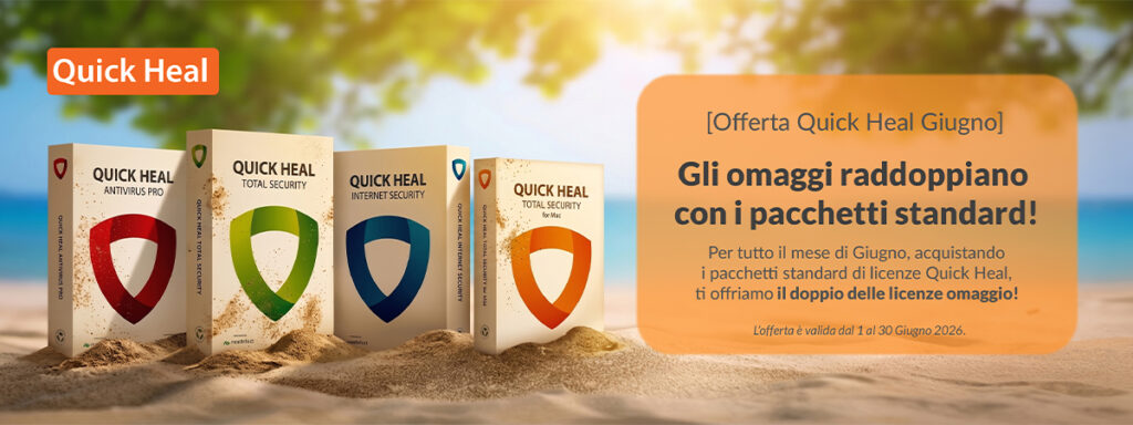 [Offerta Quick Heal Giugno] - Gli omaggi raddoppiano con i pacchetti standard!