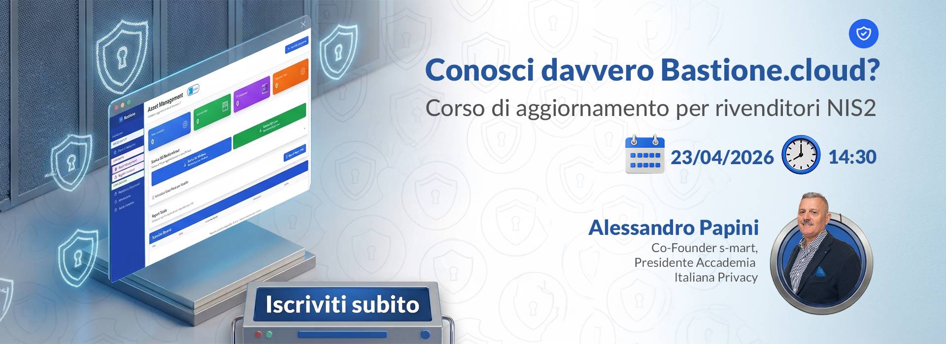 [Webinar] - Conosci davvero Bastione.cloud? Corso di aggiornamento per rivenditori NIS2