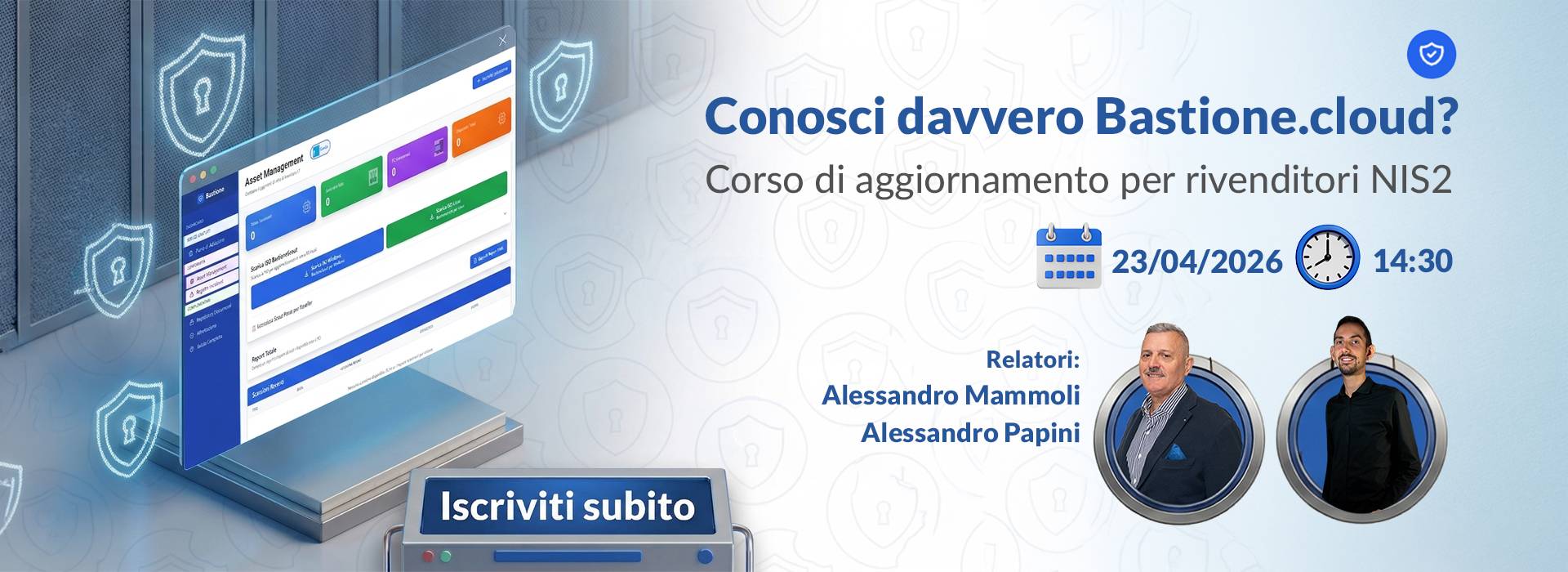 [Webinar] - Conosci davvero Bastione.cloud? Corso di aggiornamento per rivenditori NIS2